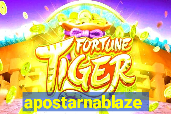 apostarnablaze