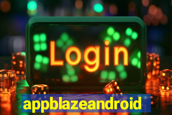 appblazeandroid