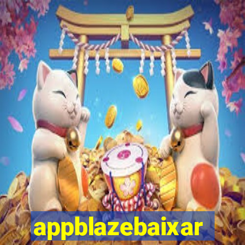 appblazebaixar