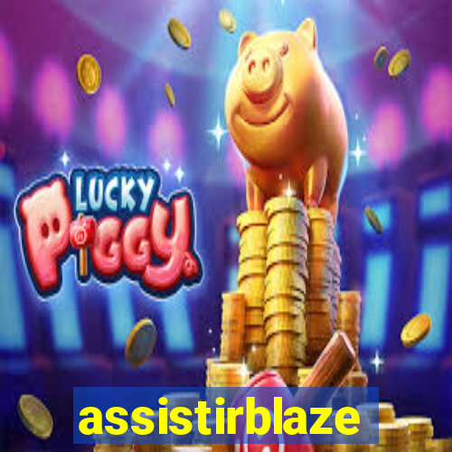 assistirblaze