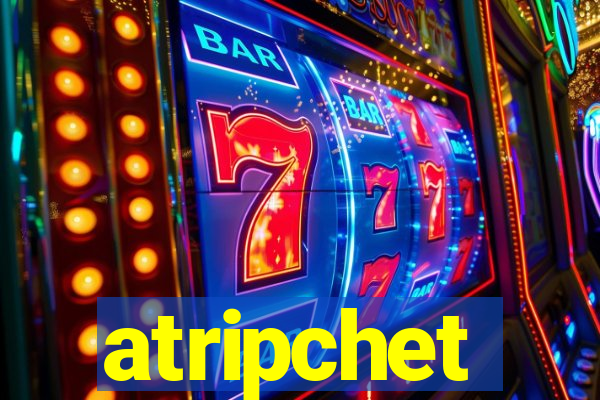 atripchet