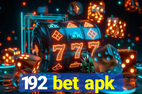 192 bet apk