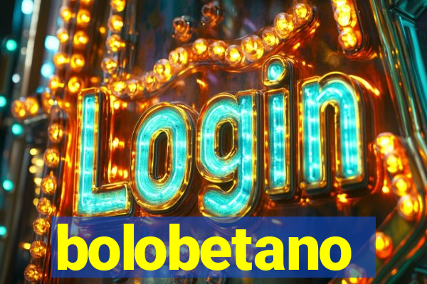 bolobetano