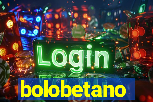 bolobetano