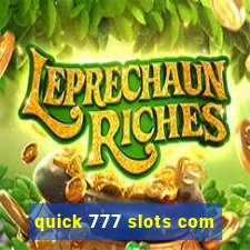 quick 777 slots com