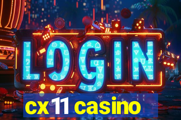 cx11 casino