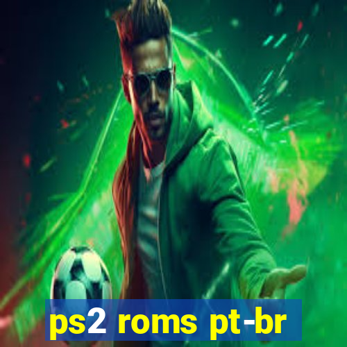 ps2 roms pt-br