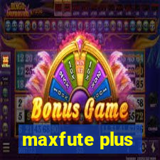 maxfute plus