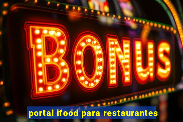 portal ifood para restaurantes