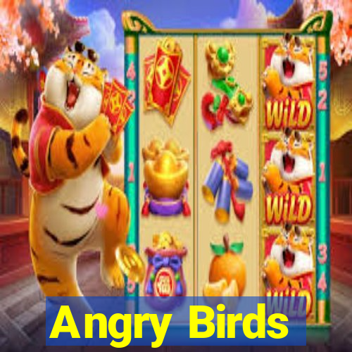 Angry Birds