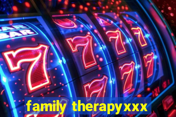 family therapyxxx