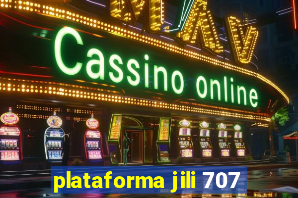 plataforma jili 707