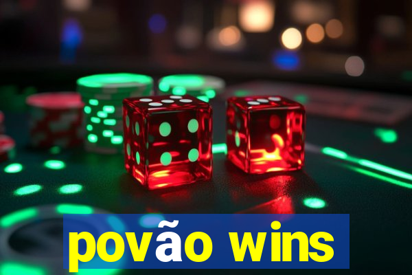 povão wins