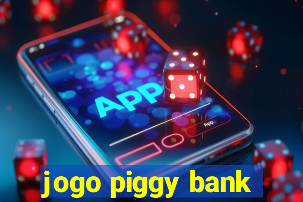 jogo piggy bank