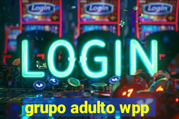 grupo adulto wpp