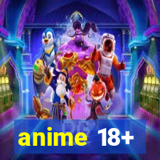 anime 18+