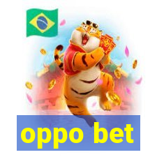 oppo bet