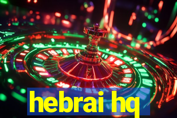 hebrai hq