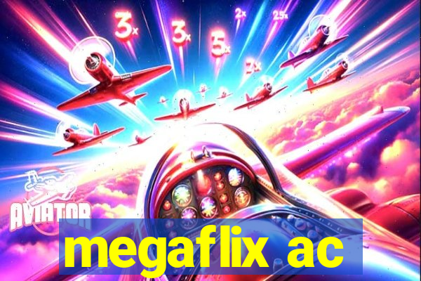 megaflix ac