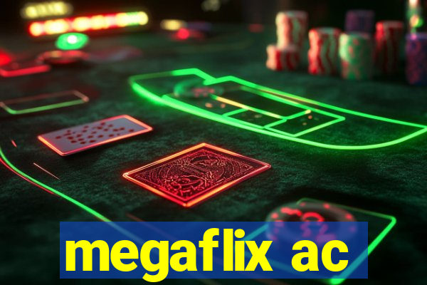 megaflix ac