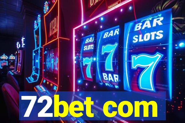 72bet com