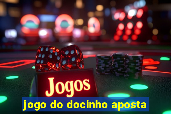 jogo do docinho aposta