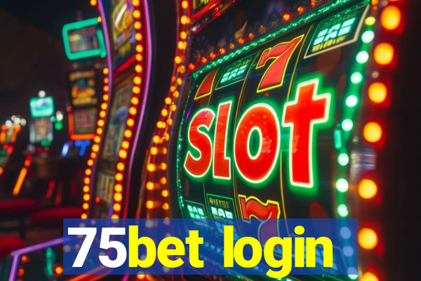 75bet login