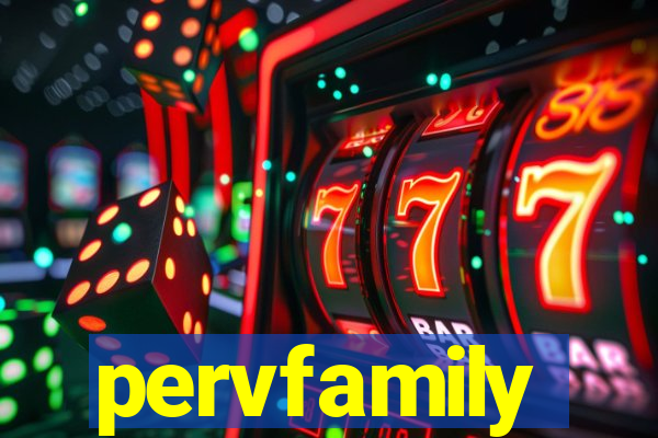 pervfamily