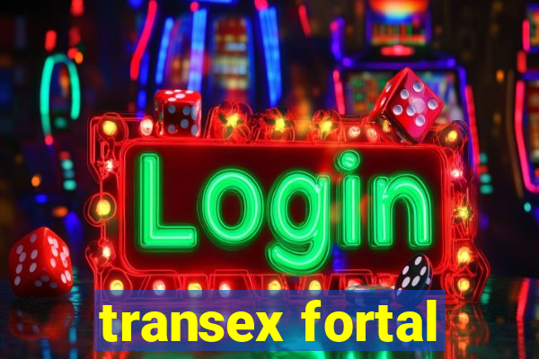 transex fortal