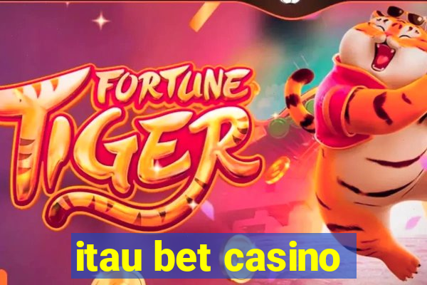 itau bet casino