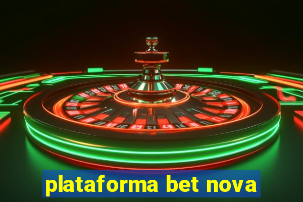 plataforma bet nova