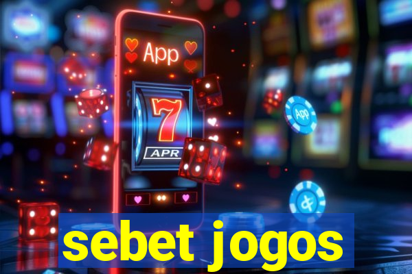 sebet jogos