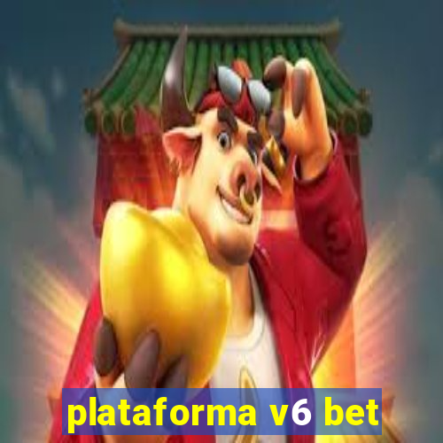 plataforma v6 bet