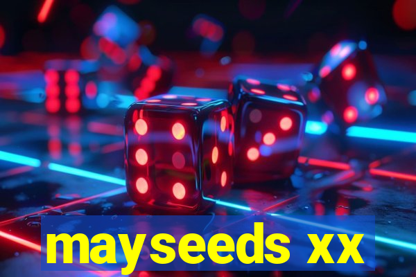 mayseeds xx