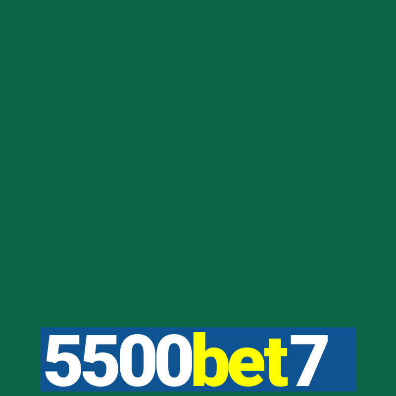 5500bet7