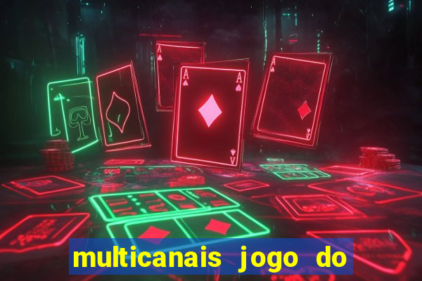 multicanais jogo do flamengo ao vivo