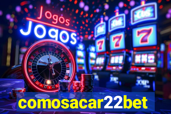 comosacar22bet