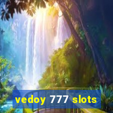 vedoy 777 slots