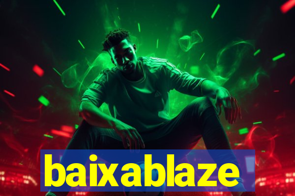 baixablaze