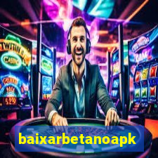 baixarbetanoapk