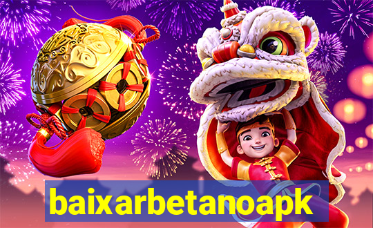 baixarbetanoapk