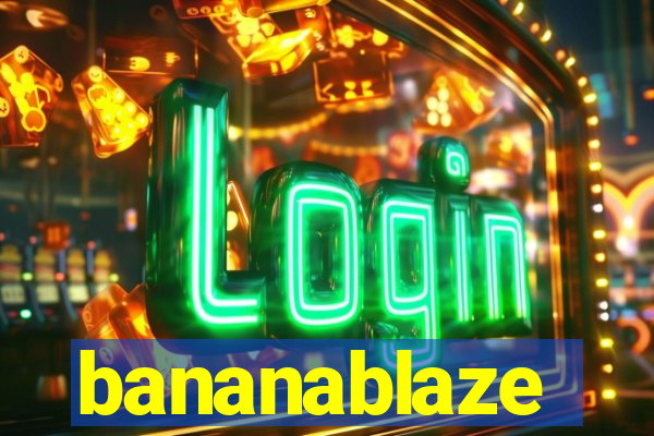 bananablaze