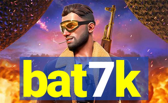 bat7k