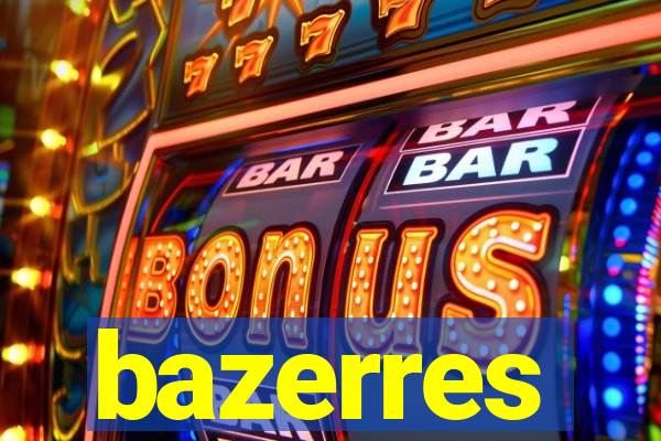 bazerres