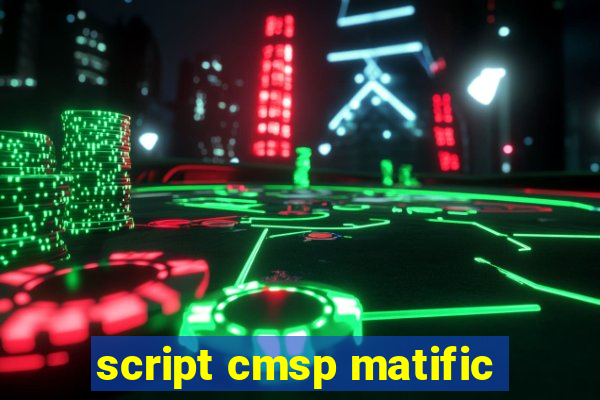 script cmsp matific