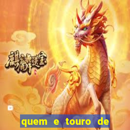 quem e touro de ouro vidente