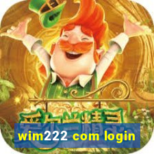 wim222 com login