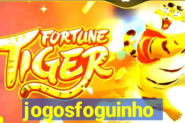 jogosfoguinho