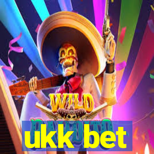 ukk bet