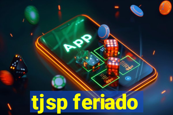 tjsp feriado